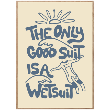 THE ONLY GOOD SUIT POSTER