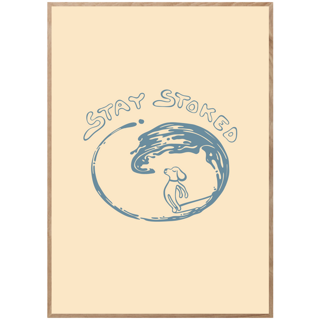 STAY STOKED POSTER