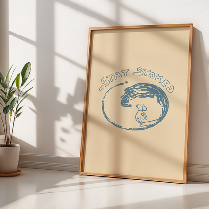 STAY STOKED POSTER