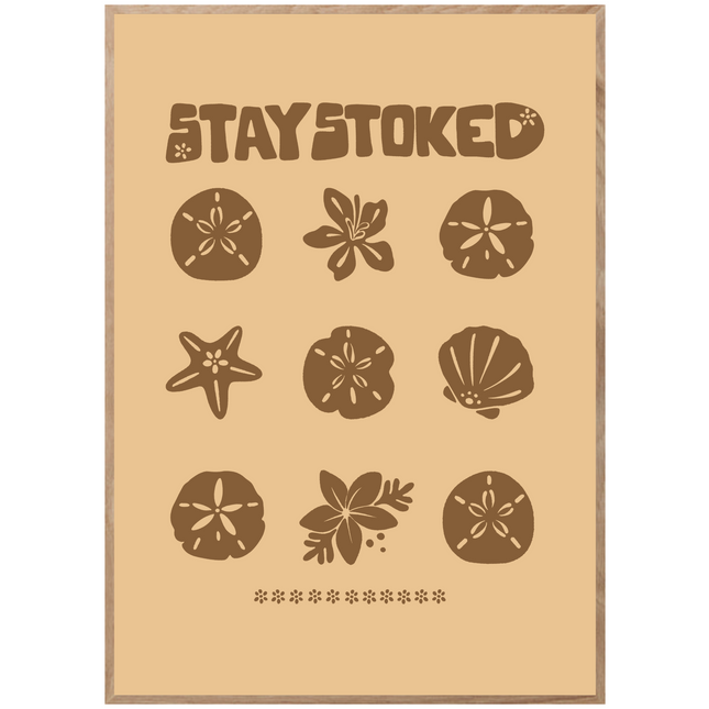 STAY STOKED SHELL POSTER