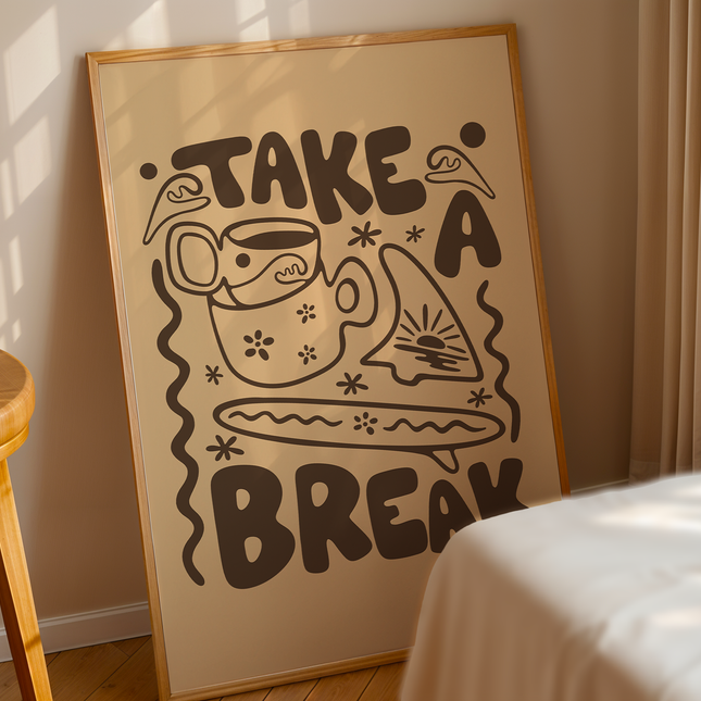 TAKE A BREAK POSTER