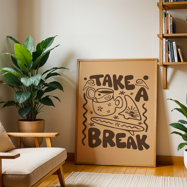 TAKE A BREAK POSTER